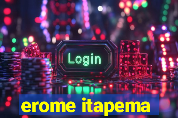 erome itapema